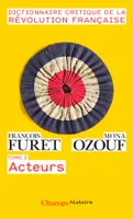 Dictionnaire critique de la Révolution française, Acteurs