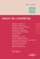 Droit de l'expertise 2011/2012 - 2e éd., Dalloz Action