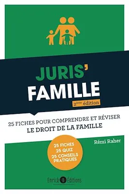 Juris'Famille - 2e édition, 25 fiches pour comprendre et réviser le droit de la famille