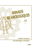 Annales islamologiques., 38, Annales islamologiques