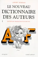 Nouveau dictionnaire des auteurs - tome 1, Volume 1, A-F