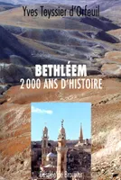 Bethléem, 2000 ans d'histoire