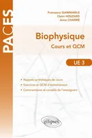UE3 - Biophysique. Cours et QCM