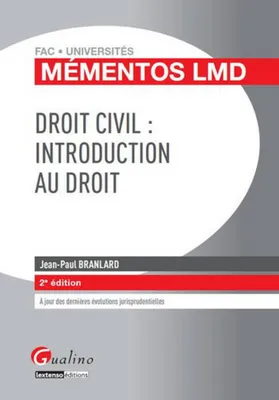 Droit Civil : Introduction au droit - Mémentos LMD, 2e édition