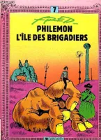 Philémon ., 7, L'Île des brigadiers