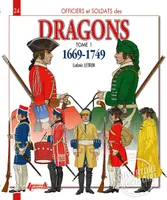 Les Dragons (en anglais), 1669-1749