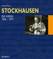 Stockhausen, Paket Band I+II:  Einführung in das Gesamtwerk (Band 1) - Die Werke (1950-1977) (Band 2)