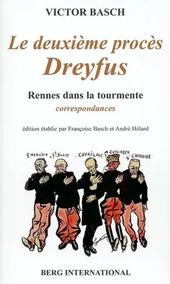 LE DEUXIEME PROCES DE DREYFUS, Rennes dans la tourmente