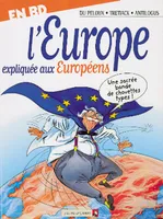 L'Europe expliquée aux Européens, [en BD]