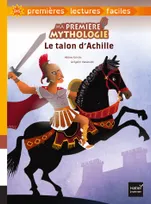 4, Ma première mythologie - Le talon d'Achille adapté dès 6 ans