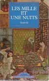Les Mille et Une Nuits ., II, Les mille et une nuits Tome II : Les coeurs inhumains, contes arabes