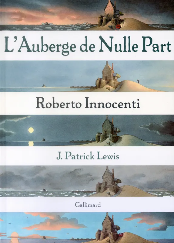 L'Auberge de Nulle Part Roberto Innocenti, J. Patrick Lewis