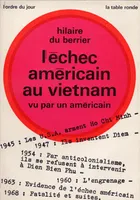L'échec américain au Vietnam, Vu par un Américain