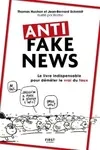 Anti fake news, Le livre indispensable pour démêler le vrai du faux