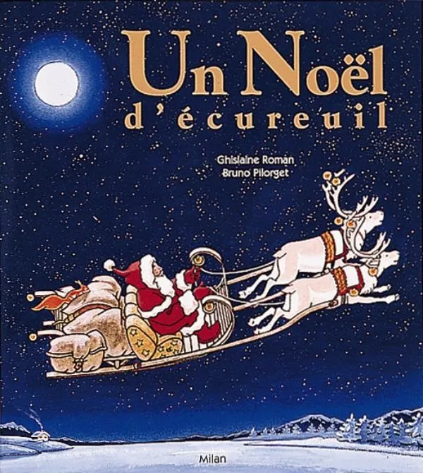Un Noël d'écureuil Ghislaine Roman, Bruno Pilorget