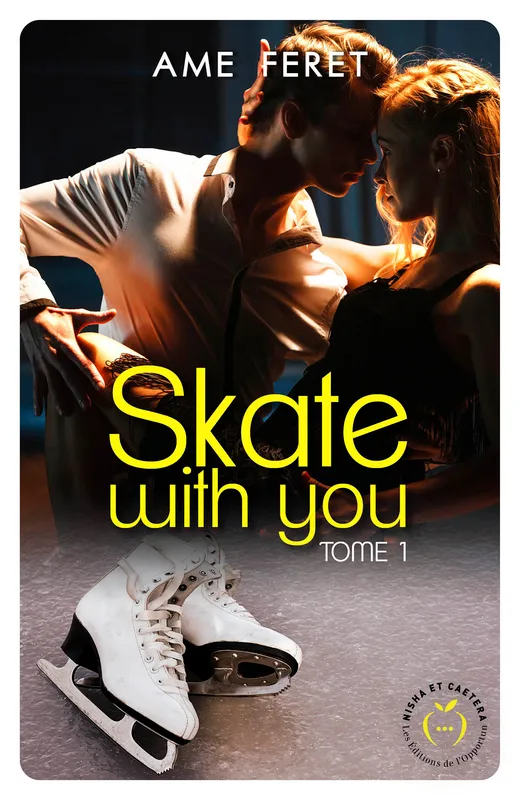 Skate with you - Tome 1 Amé Féret