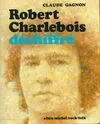 Robert Charlebois déchiffré