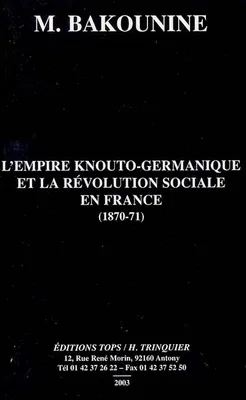 L'empire knouto-Germanique et la révolution sociale en France (1870-71), 1870-1871