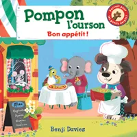 Pompon l'ourson, Bon appétit !, Bon appétit !