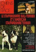 Le staffordshire bull-terrier et l'american staffordshire terrier