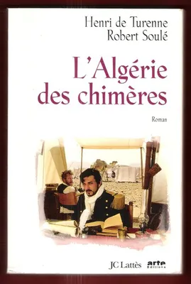 L'Algérie des chimères, roman
