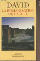 Romanisation de l'italie (La)