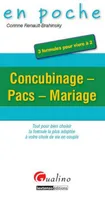Concubinage-PACS - Mariage, tout pour bien choisir la formule la plus adaptée à votre choix de vie de couple