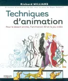 TECHNIQUES D'ANIMATION POUR LE DESSIN ANIME, L'ANIMATION 3D, pour le dessin animé, l'animation 3D et le jeu vidéo