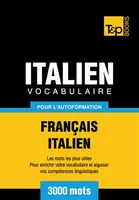 Vocabulaire Français - Italien pour l'autoformation - 3000 mots