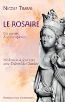 Le rosaire un chemin de contemplation, Méditation à deux voix avec Teilhard de Chardin