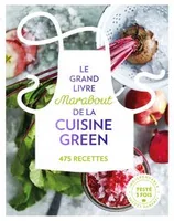 Le grand livre Marabout de la cuisine green