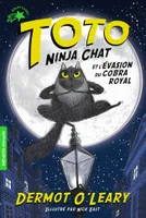 Toto Ninja chat et l'évasion du cobra royal