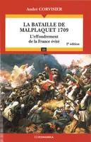 La bataille de Malplaquet, 1709 - l'effondrement de la France évité, l'effondrement de la France évité