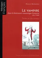 Le vampire dans la littérature romantique française (1820-1868), Textes et documents