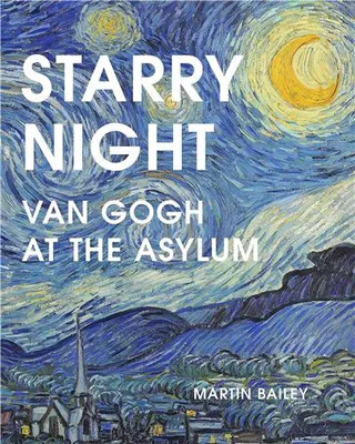 Starry Night Van Gogh at the Asylum (Paperback) /anglais