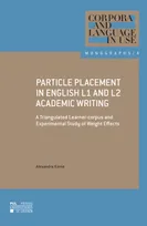 Particle Placement in English L1 and L2 Academic Writing, A Triangulated Learner-corpus and Experimental Study of Weight Effects