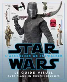 Star Wars : L'ascension de Skywalker, Le guide visuel avec plans en coupe exclusives