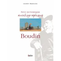 Petit dictionnaire autobiographique Eugène Boudin