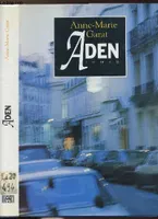 ADEN (ROMAN : Prix femina 1992)