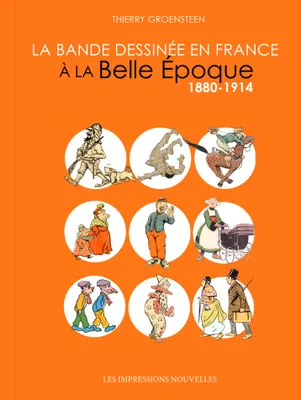 La Bande dessinée en France à la Belle Epoque, 1880-1914