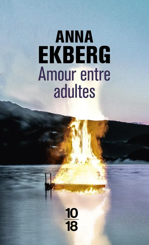Livres Polar Thriller Amour entre adultes Anna Ekberg