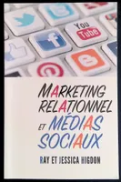 Marketing relationnel et médias sociaux