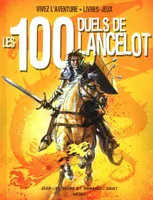 Les 100 duels de Lancelot (nouvelle édition)