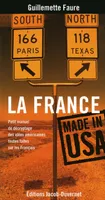 La France made in USA, petit manuel de décryptage des idées américaines toutes faites sur les Français