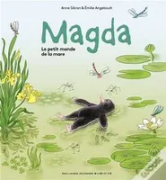 Magda - Le petit monde de la mare