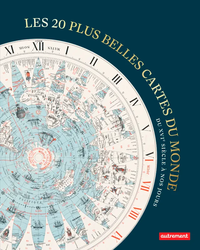 Livres Histoire et Géographie Atlas Les 20 plus belles cartes du monde, Du XVIᵉ siècle à nos jours Collectif