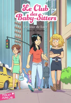 Le Club des Baby-Sitters (Tome 18) - L’erreur de Lucy