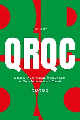 QRQC, Le tout-en-un pour optimiser la qualité grâce au Quick Response Quality Control