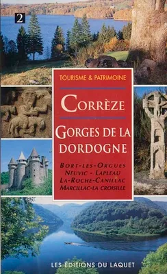 La Corrèze., 2, correze  gorges de la Dordogne