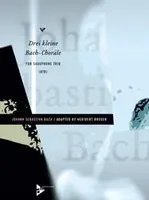 Drei kleine Bach-Choräle, Adapted By Heribert Breuer. 3 saxophones (ATBar). Partition et parties.